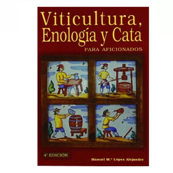 Viticultura, enología y cata para aficionados